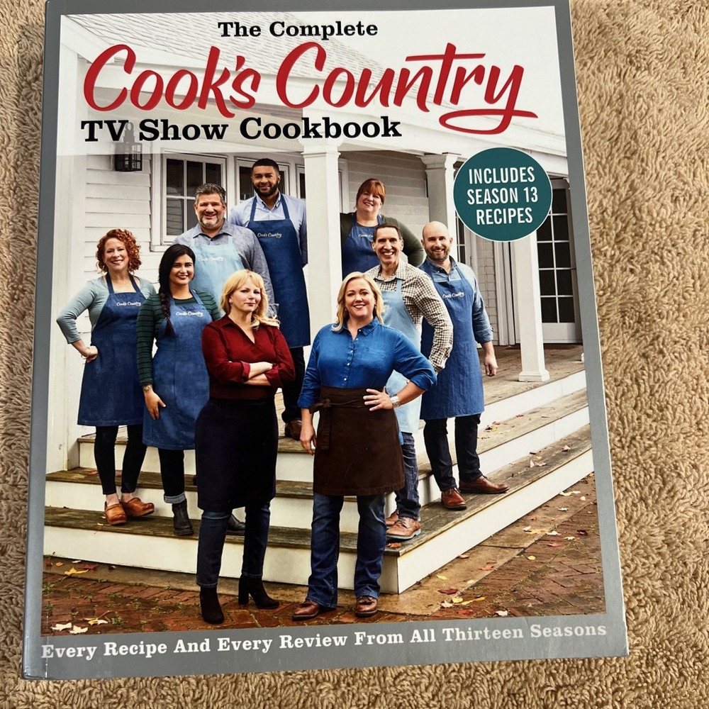 The Complete Cook's Country TV Show Cookbook Includes Season 13 Recipes - NEW